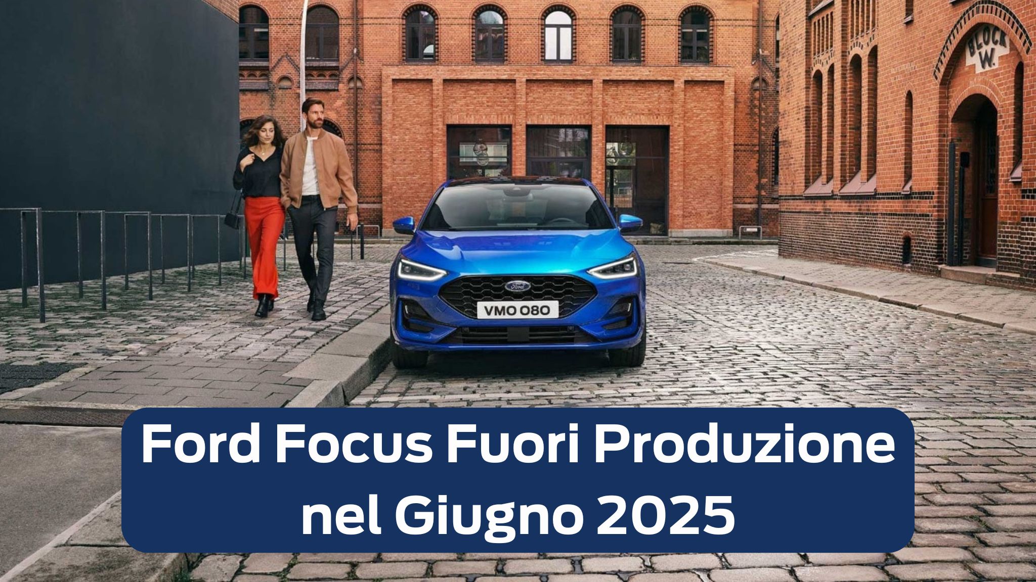 Ford Focus Fuori Produzione Nel Giugno 2025